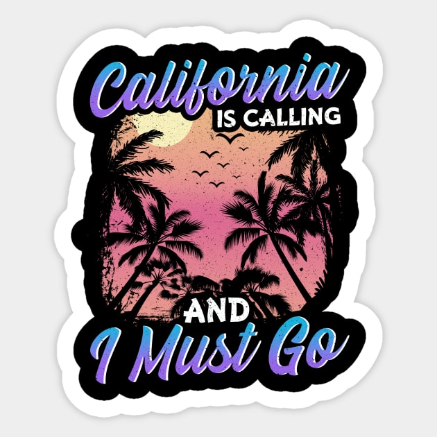 California Is Calling And I Must Go Silhouette Sticker by theperfectpresents